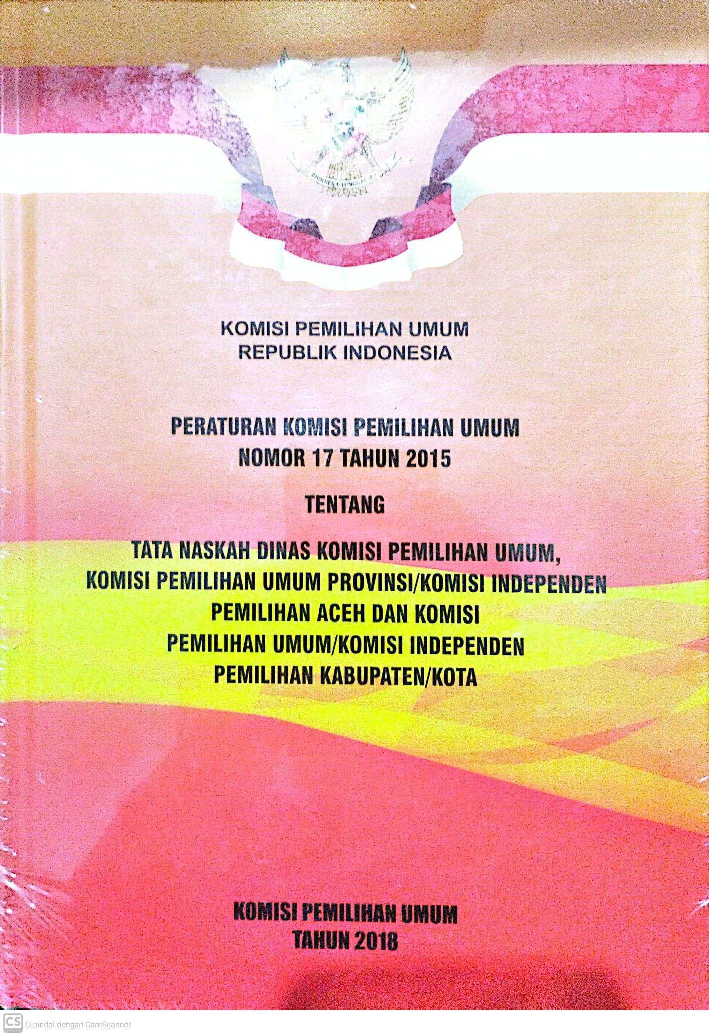 Peraturan Komisi Pemilihan Umum Nomor 17 Tahun 2015 Tentang Tata Naskah Dinas Komisi Pemilihan Umum, Komisi Pemilihan Umum Provinsi/Komisi Independen Pemilihan Aceh dan Komisi Pemilihan Umum/Komisi Independen Pemilihan Kabupaten/Kota